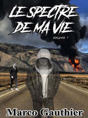 cover image of Le Spectre De Ma Vie--Volume 1